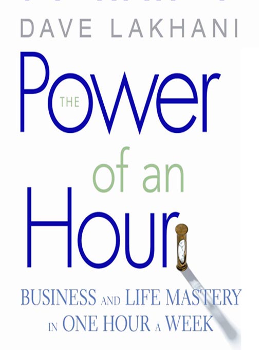 Title details for The Power of an Hour by David Lakhani - Available